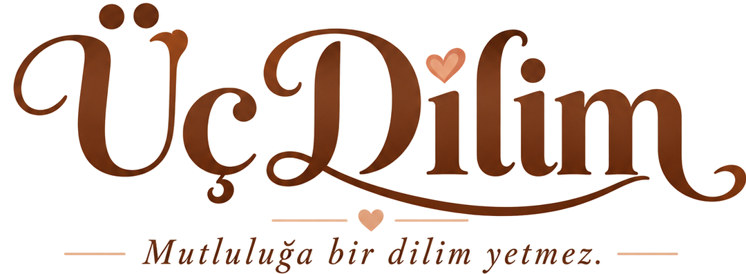 Üç Dilim — Mutluluğa bir dilim yetmez.